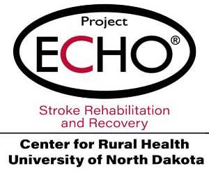 Project ECHO: Stroke Rehabilitation and Recovery, Center for Rural Health at the University of North Dakota