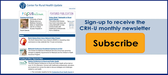 Subscribe to Center for Rural Health Updates monthly newsletter