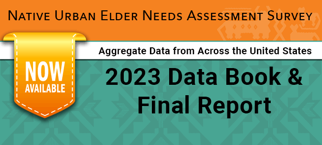 Native Urban Elder Needs Assessment Survey