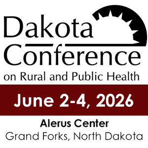 Dakota Conference on Rural and Public Health, June 2-4, 2026 at Alerus Center, Grand Forks, North Dakota